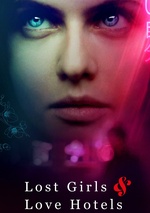 Lost Girls & Love Hotels poster