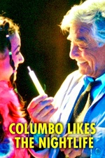 Columbo: Columbo Likes the Nightlife poster